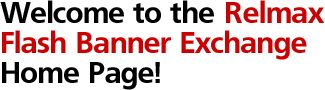Welcome to the Relmax Flash Banner Exchange